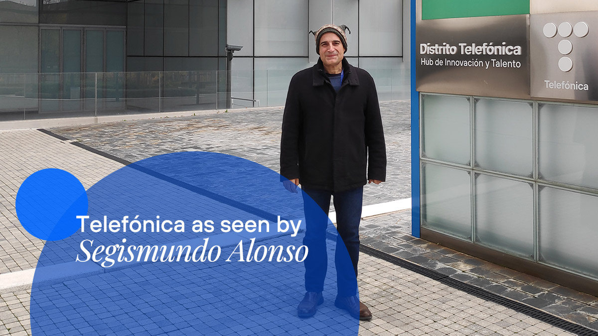 Meet Segismundo Alonso, telecommunications engineer at Telefónica de España's Home Services. Discover his career.