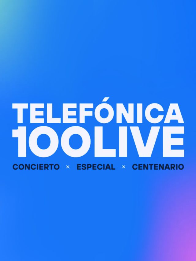 #Telefónica 100 Live