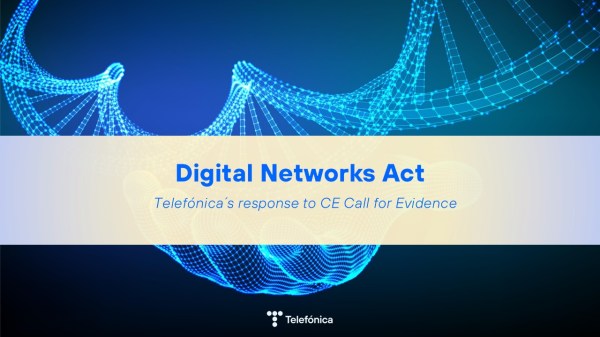 Telefónica’s call for a bold reform in the Digital Networks Act (DNA)