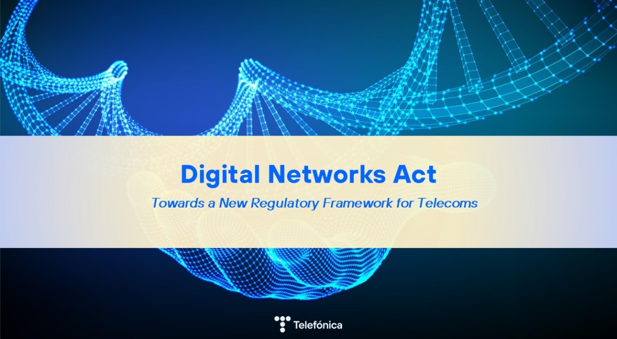 Digital Networks Act - Towards a New Regulatory Framework for Telecoms
