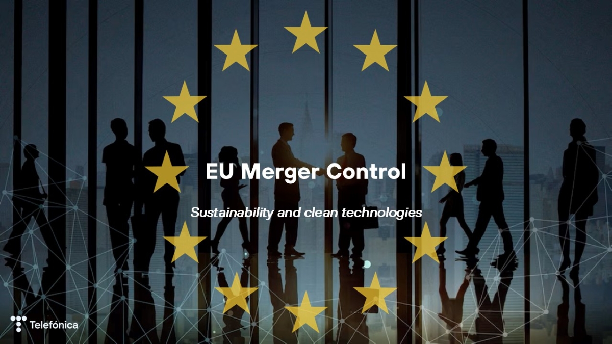 EU Merger Control: sustainability and clean technologies - Telefónica