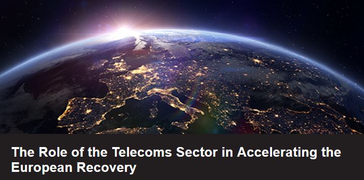 The Role of the Telecoms sector in accelerating the European recovery