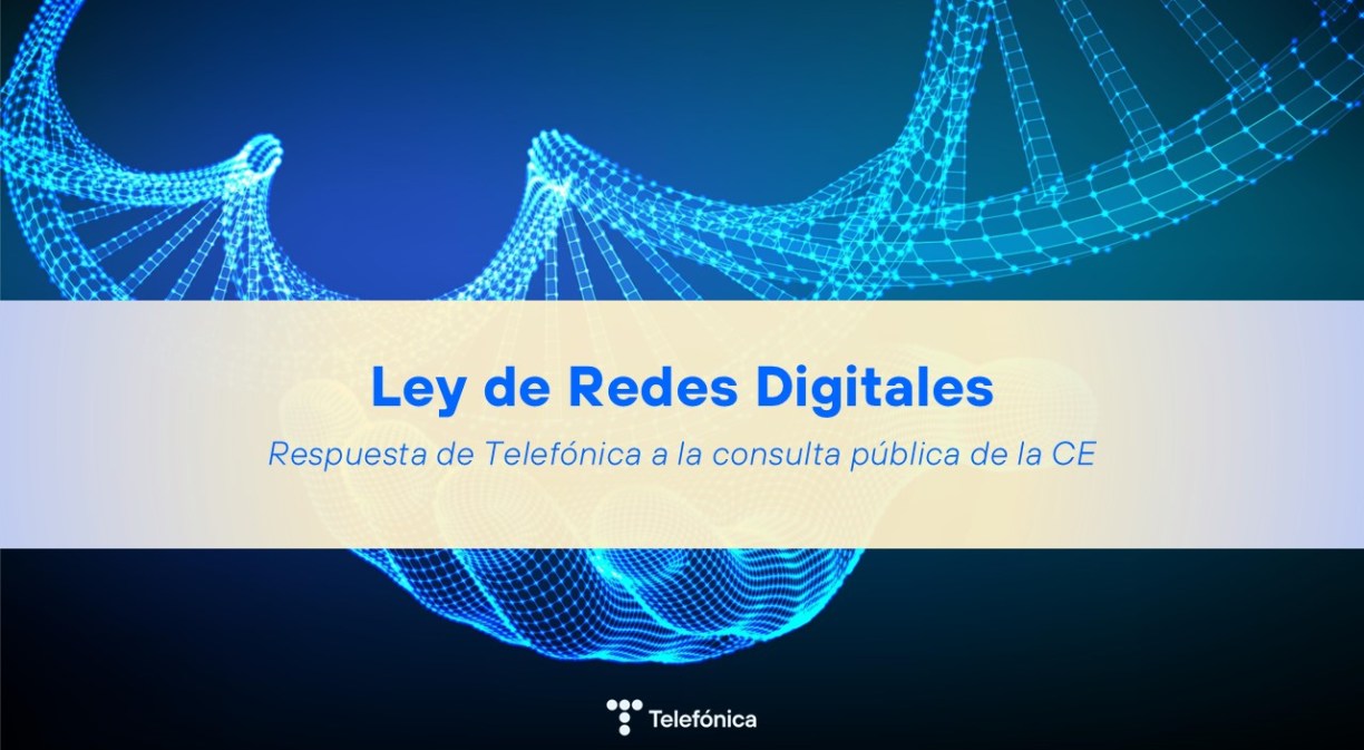 Telefónica pide una reforma audaz de la Ley de Redes Digitales (DNA)