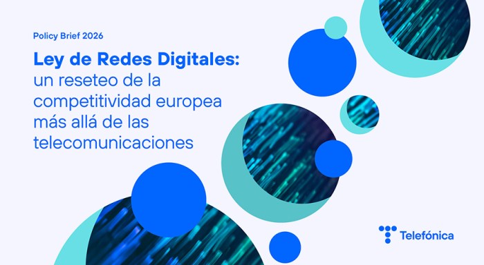 Ley de Redes Digitales: un reseteo de la competitividad europea más allá de las telecomunicaciones